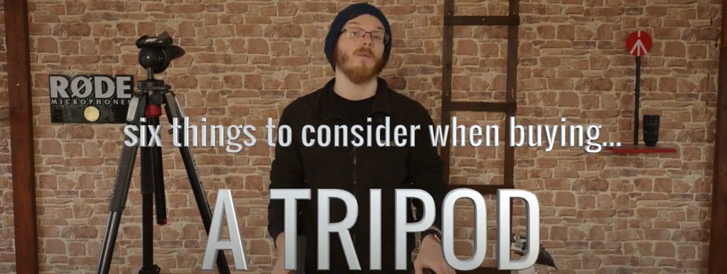 Buying a Tripod | 6 Things to Consider