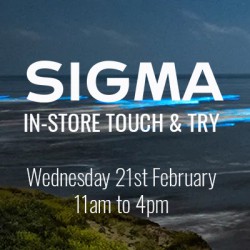 In-store Touch & Try Sessions (with Sigma Lenses)